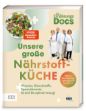 Bild zu Andresen, Viola: Die Ernährungs-Docs - Unsere große Nährstoffküche