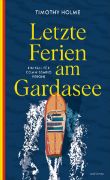 Holme, Timothy: Letzte Ferien am Gardasee