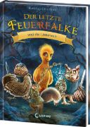 Charman, Katrina: Der letzte Feuerfalke und die Unterwelt (Band 11)